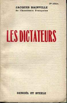 Les dictateurs. BAINVILLE Jacques