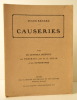 CAUSERIES.  Avec des lettres inédites, un portrait par P. E. Colin et un autographe.. RENARD (Jules)