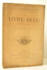 LE LIVRE BLEU. Comédie en un acte.. LABICHE (Eugène) et BLUM (E.)