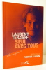 SEUL AVEC TOUS. Préface de Fabrice Luchini.. TERZIEFF (Laurent) avec Marie-Noëlle Tranchant.