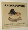 S COMME CINGLE. Illustrations de Jösef Sumichrast.. [HARLIN QUIST] Mc NEIL (David) & SUMICHRAST (Jösef)