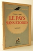 LE PAYS SANS ETOILES.. VERY (Pierre) 