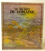 LE SECRET DU DOMAINE. Illustrations de Jean Garonnaire.. QUIGNARD (Pascal). 