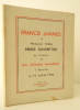 FRANCIS JAMMES A Monsieur l’Abbé CHARRITTON EN L’HONNEUR DE SON ORDINATION SACERDOTALE A BAYONNE LE 17 JUILLET 1932.. JAMMES (Francis)