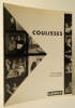 COULISSES. Photographies de Xavier Lambours. . [PHOTOGRAPHIE] LAMBOURS (Xavier)