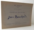 EXPOSITION DES OEUVRES DE JEAN BOUCHAUD.   Catalogue de l’exposition présentée par l’Art français du 12 au 22 mars 1943. . [BEAUX-ARTS]