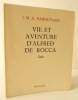 VIE ET AVENTURE D’ALFRED DE ROCCA. Suite. . PAROUTAUD (J.M.A.)