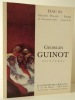 VOYAGE AU HOGGAR. Peintures. Catalogue consacré au peintre Georges Guinot par la Galerie Michèle Broutta à l’occasion de la Fiac 84.. GRAINVILLE ...