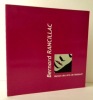 BERNARD RANCILLAC. Catalogue d’une exposition sur le thème de la femme organisée par la Maison des Arts de Malakoff du 15 mars au 4 mai 2003.. ...