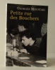  PETITE RUE DES BOUCHERS. .  MOUSTAKI (Georges). 