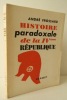 HISTOIRE PARADOXALE DE LA IVème REPUBLIQUE.. FROSSARD (André)