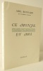 CE MONDE ET MOI. Aphorismes et fragments recueillis par Luc Gendrillon.  . BONNARD (Abel).  