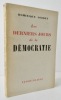 LES DERNIERS JOURS DE LA DEMOCRATIE.. [OCCUPATION] SORDET (Dominique)