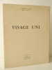 VISAGE UNI.. Jean-Emile JAURES (gravures) et Henry LHONG Henry (texte)  