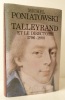 TALLEYRAND ET LE DIRECTOIRE. 1796-1800  . PONIATOWSKI (Michel)  