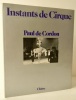 INSTANTS DE CIRQUE.  . [CIRQUE] CORDON (Paul de).