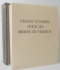 CHANT FUNEBRE POUR LES MORTS DE VERDUN. Avec des lithographies de Luc-Albert Moreau  . MONTHERLANT (Henry de)  