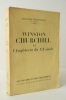 WINSTON CHURCHILL ET L'ANGLETERRE DU XXe SIECLE.. CHASTENET (Jacques)