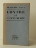 CONTRE LE COMMUNISME. .   COTY (François). 