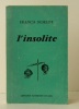  L'INSOLITE. Chronique de N. .  DIDELOT (Francis). 