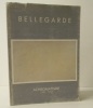 Achromatisme. 1953-1957 .  [BEAUX-ARTS]  BELLEGARDE  (Claude). 