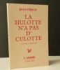   LA HULOTTE N'A PAS D'CULOTTE. Illustrations de Claudine Labat. .   FERON (Jean).
