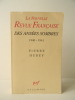 LA NOUVELLE REVUE FRANCAISE DES ANNEES SOMBRES 1940-1941. . HEBEY (Pierre).
