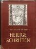 Heilige Schriften. Betrachtungen zur Religionsgeschichte der Antiken Mittelmeerwelt.. LEIPOLDT, J. & B. MORENZ.