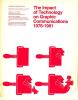 The Impact of Technology on Graphic Communications 1976-1981.. GRAPHIC ARTS TECHNICAL FOUNDATION