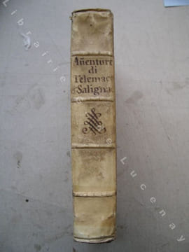 Le Avventure di Telemaco figliuolo d'Ulisse, oOvvero Continuazione del Quarto Libro della Odissea d'Omero…. tradotta dal linguaggio Francese ...