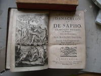- Les Poésies d'Anacréon et de Sapho, traduites de grec en fraiçois avec des Remarques par Madame Dacier. Nouvelle édition augmentée des notes latines de Mr Le Fevre.- Traduction nouvelle des Odes d'Anacréon, avec des remarques par M. de La Fosse, sur la 2nde éd. faite à Paris en 1706.