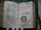 Mémoires de Marguerite de Valois, Reine de France et de Navarre ausquels on a ajouté son Eloge, celui de Mr de Bussy, & la Fortune de la Cour.. ...