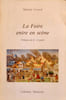 La Foire entre en sc&egrave;ne. Pr&eacute;face de Georges Couton.. VENARD (Mich&egrave;le).