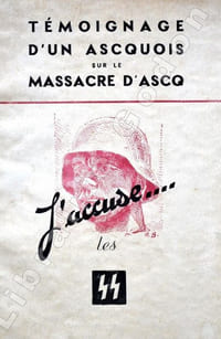 Témoignage d'un Ascquois sur le Massacre d'Ascq. J'accuse les SS.