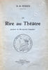 Le Rire au Th&eacute;&acirc;tre du 14 juillet 1789 au 9 thermidor an II.. SOUZA (A. de).