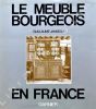 Le Meuble Bourgeois en France.. JANNEAU (Guillaume).