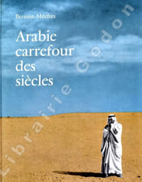 Arabie carrefour des siècles.