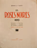 Les Roses Noires. Po&egrave;mes. Quatorze illustrations originales en couleurs de Joseph H. Remacle. Pr&eacute;face du docteur Balme. S.l.Collection "Lueurs" 1942.. ...