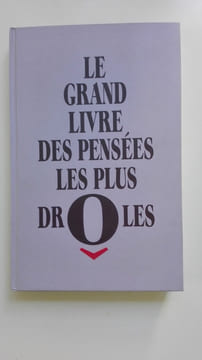Le grand livre des pensées les plus drôles. HÉRACLÈS Philippe & ORIZET Jean (choisies par)