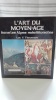 L'art du Moyen Âge dans les Alpes méridionales.  THEVENON Luc F.