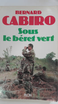 Sous le béret vert. CABIRO Bernard