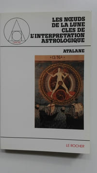 Les noeuds de la lune, clés de l'interprétation astrologique