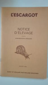 L'escargot : notice d'élevage d'après Jean-Baptiste Arnaudo
