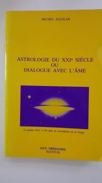 Astrologie du XXIe siècle ou dialogue avec l'âme