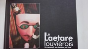 Le Laetare louviérois : un carnaval, une émotion, un livre. COLLECTIF