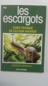Les escargots : guide pratique de l'éleveur amateur