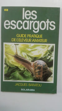  Les escargots : guide pratique de l'éleveur amateur 