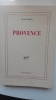  Provence.  GIONO Jean. Textes réunis et présentés par Henri Godard
