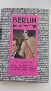 Berlin. Les années vingt. Art et culture : 1918-1933