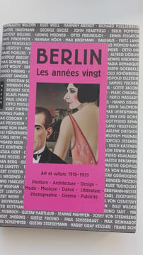  Berlin. Les années vingt. Art et culture : 1918-1933. METZGER Rainer